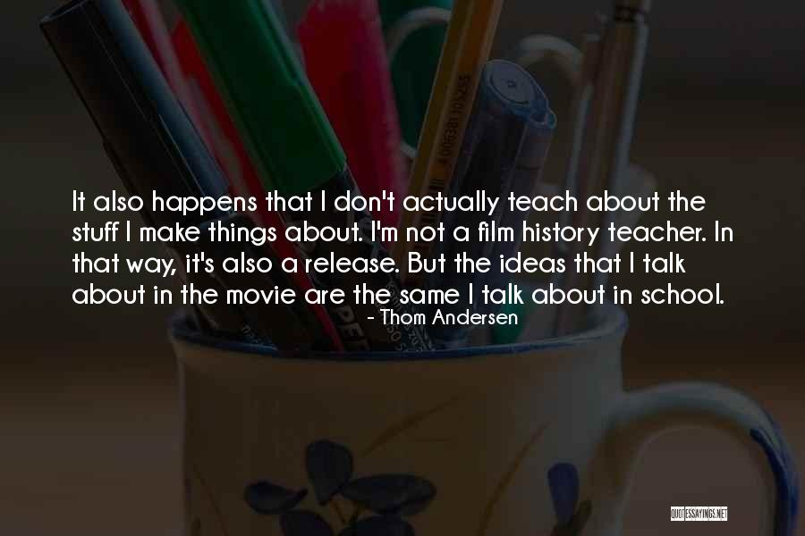 Thom Andersen Quotes 1435231 Thom Andersen Quotes 1435231