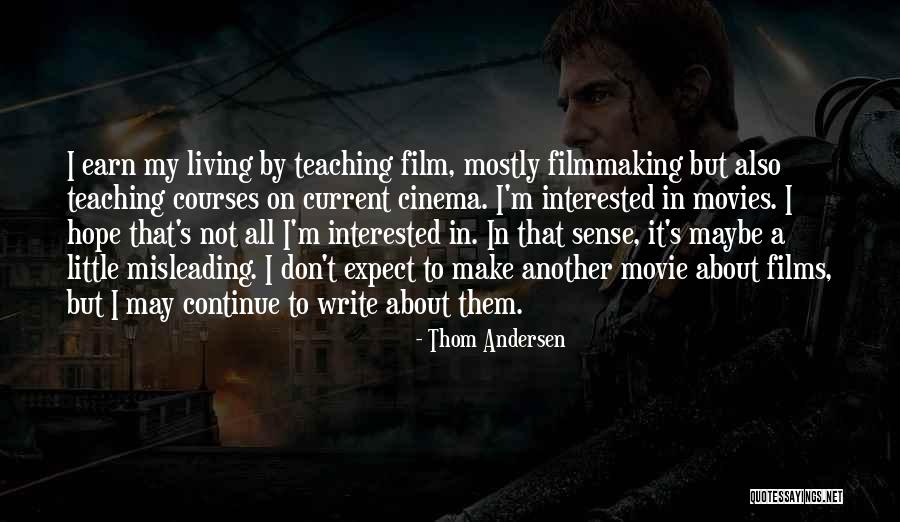 Thom Andersen Quotes 1649449 Thom Andersen Quotes 1649449