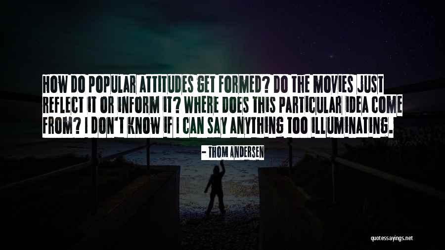 Thom Andersen Quotes 1913647 Thom Andersen Quotes 1913647