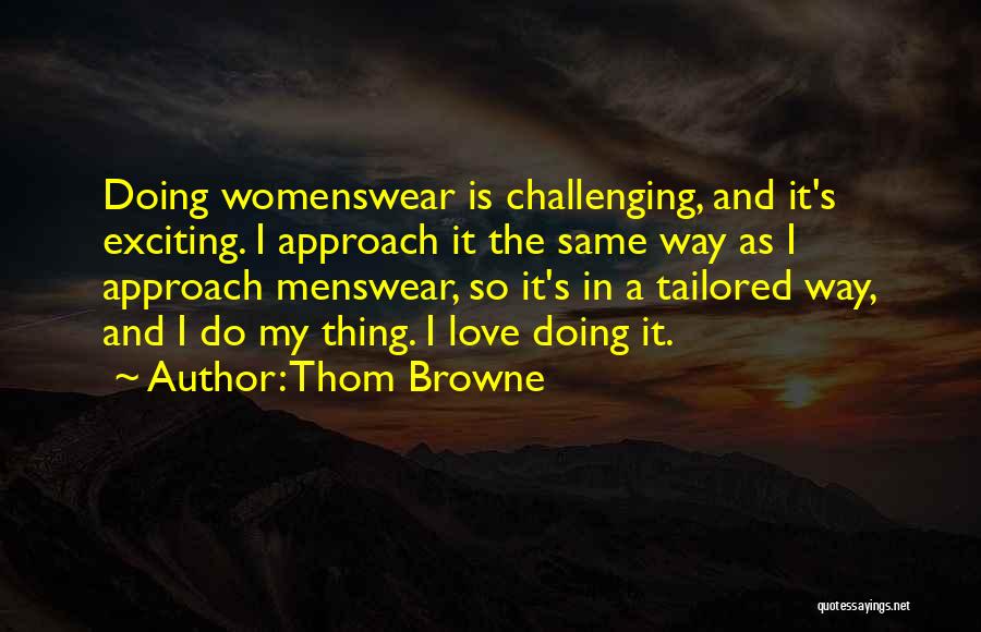 Thom Browne Quotes 1432313