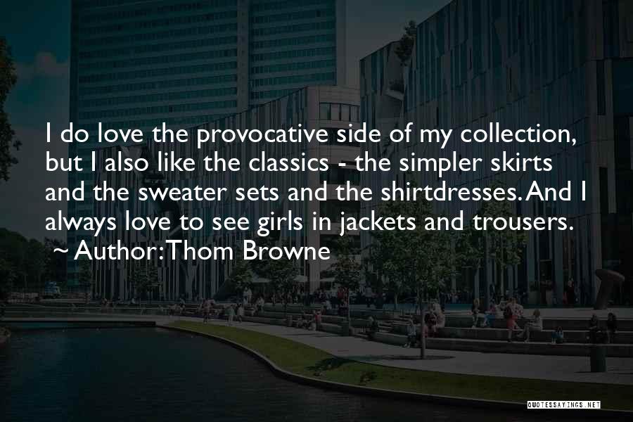 Thom Browne Quotes 1988276