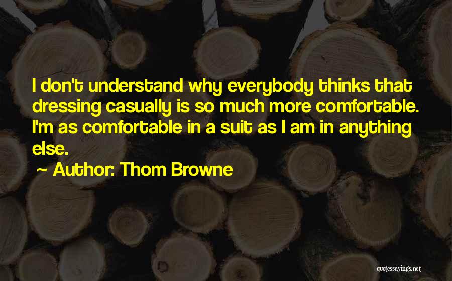 Thom Browne Quotes 284395