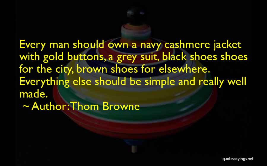 Thom Browne Quotes 323897