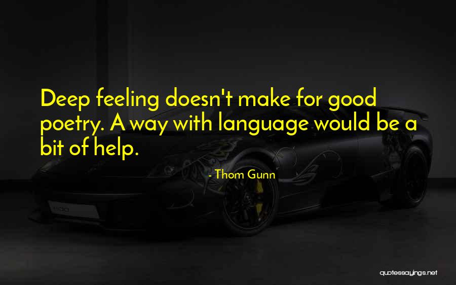 Thom Gunn Quotes 1023255