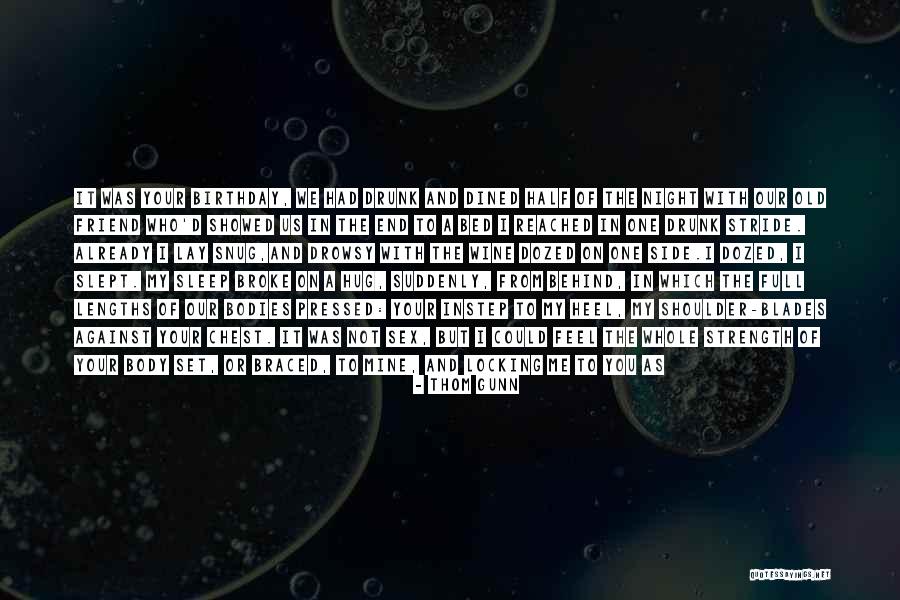 Thom Gunn Quotes 1026610 Thom Gunn Quotes 1026610
