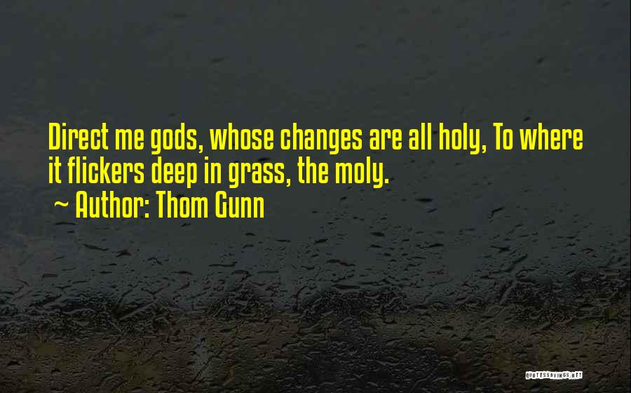 Thom Gunn Quotes 1066631