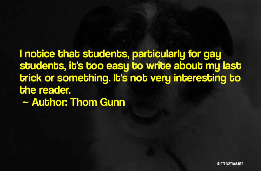 Thom Gunn Quotes 1266925