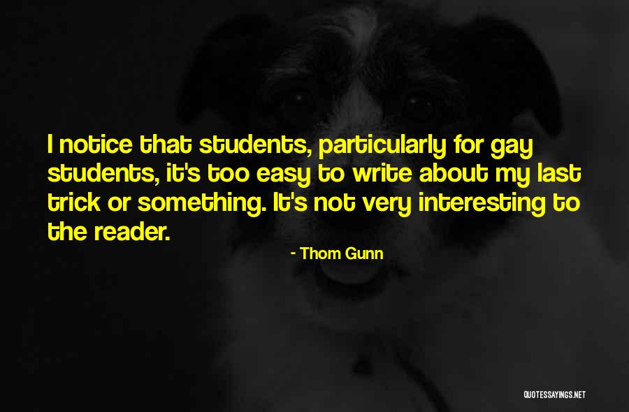 Thom Gunn Quotes 1266925