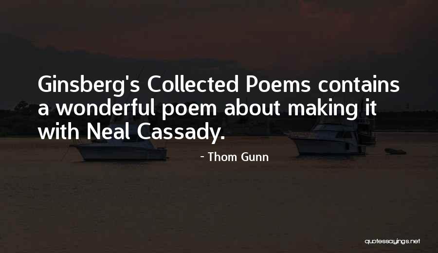 Thom Gunn Quotes 187332 Thom Gunn Quotes 187332