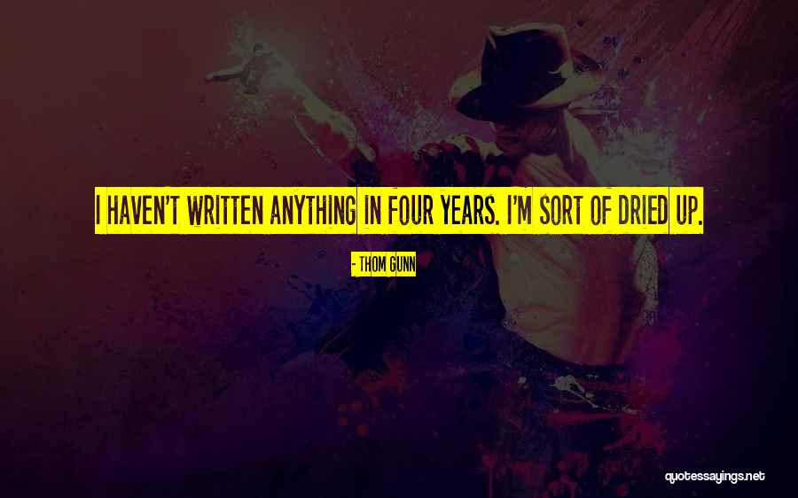 Thom Gunn Quotes 1959363 Thom Gunn Quotes 1959363