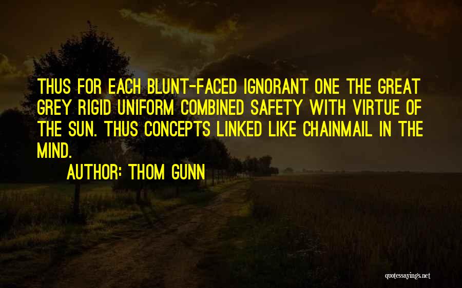Thom Gunn Quotes 2007603
