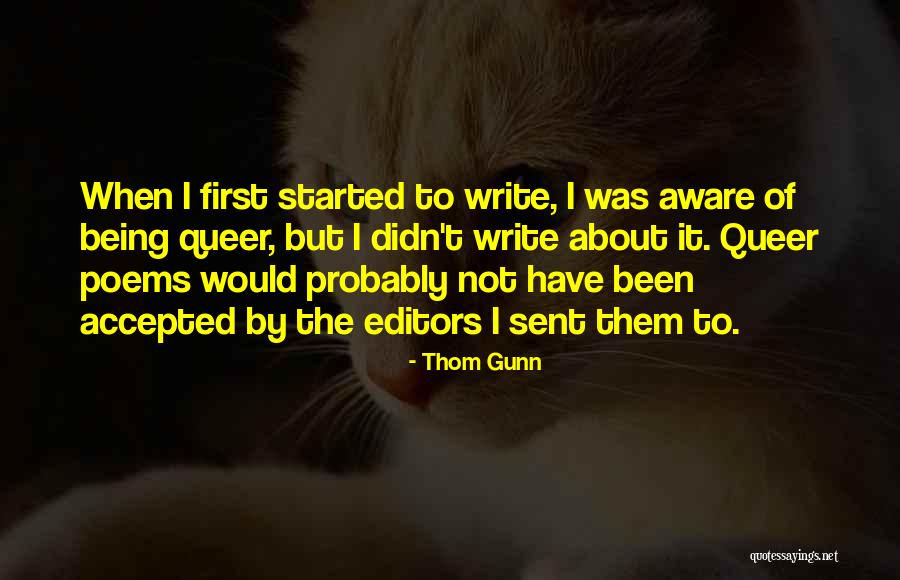 Thom Gunn Quotes 2169013