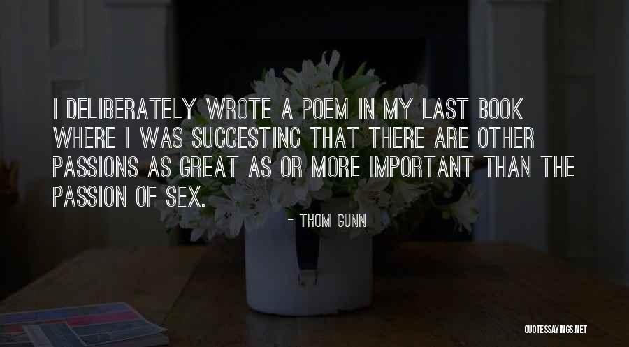 Thom Gunn Quotes 309148 Thom Gunn Quotes 309148