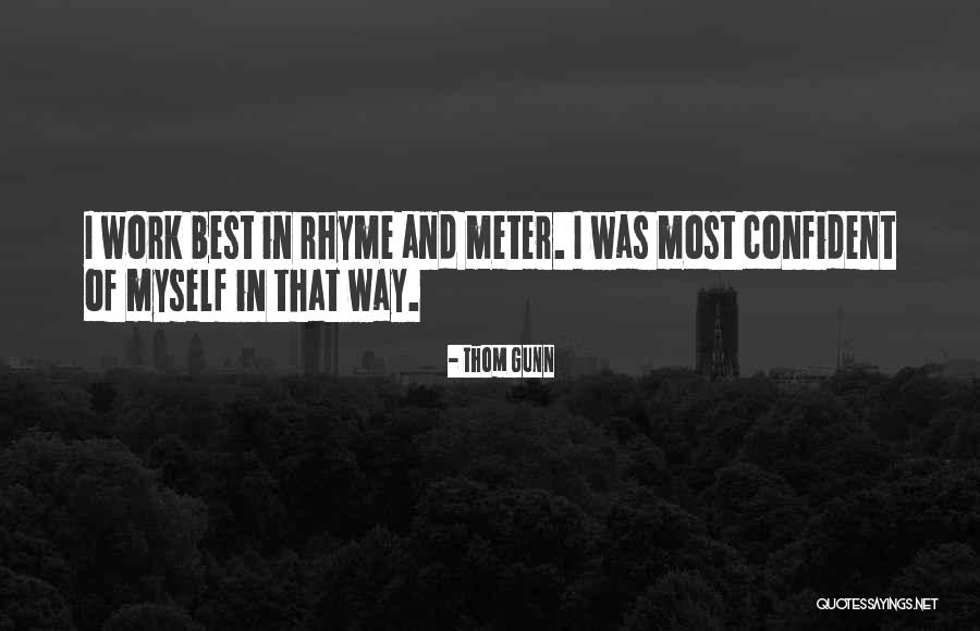 Thom Gunn Quotes 423612 Thom Gunn Quotes 423612
