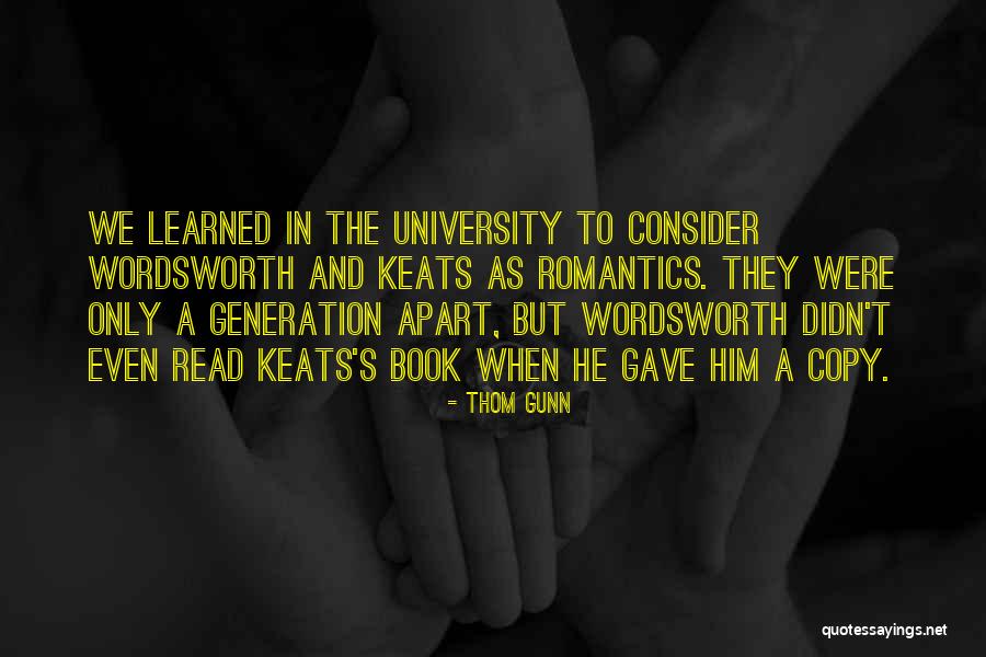 Thom Gunn Quotes 506031