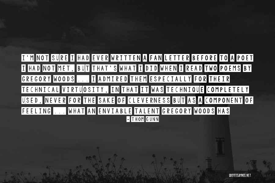 Thom Gunn Quotes 913078 Thom Gunn Quotes 913078