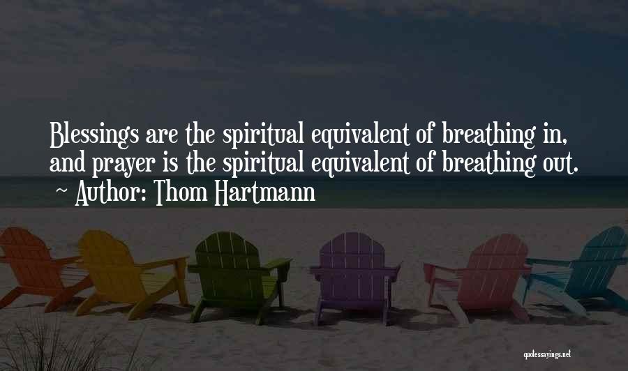 Thom Hartmann Quotes 378245