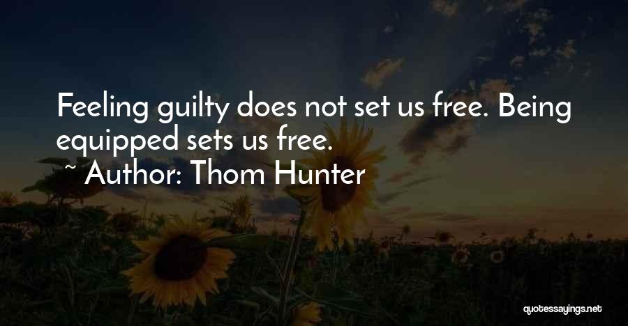 Thom Hunter Quotes 1277253