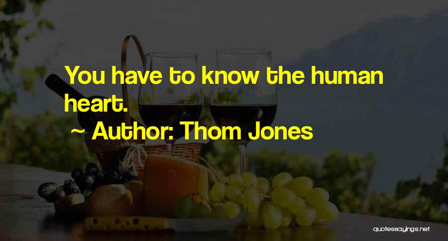 Thom Jones Quotes 1172017