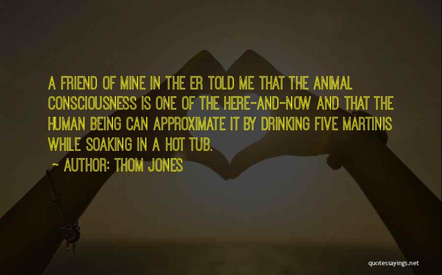 Thom Jones Quotes 1512351