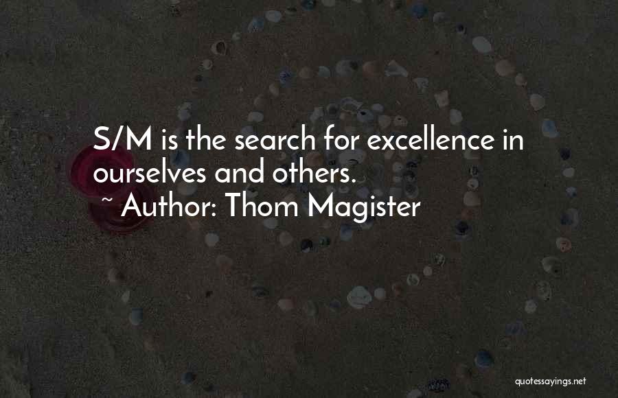 Thom Magister Quotes 857085
