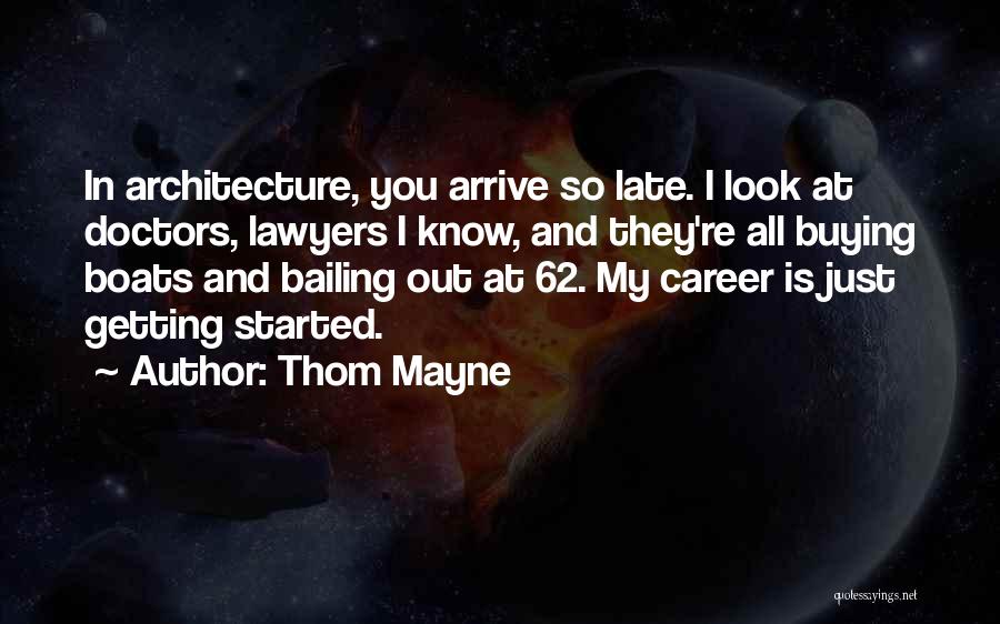 Thom Mayne Quotes 1068427