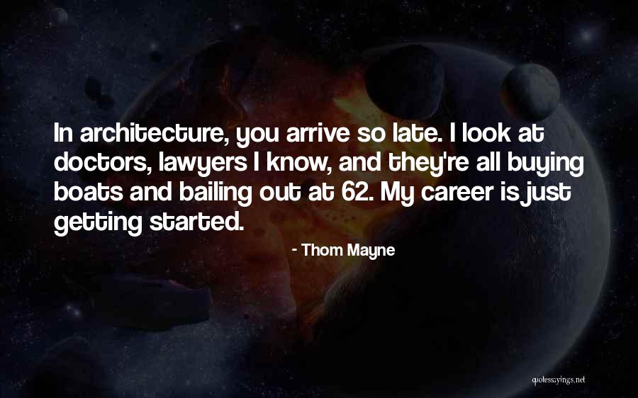 Thom Mayne Quotes 1068427