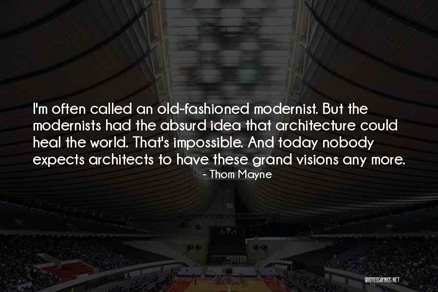 Thom Mayne Quotes 1355499