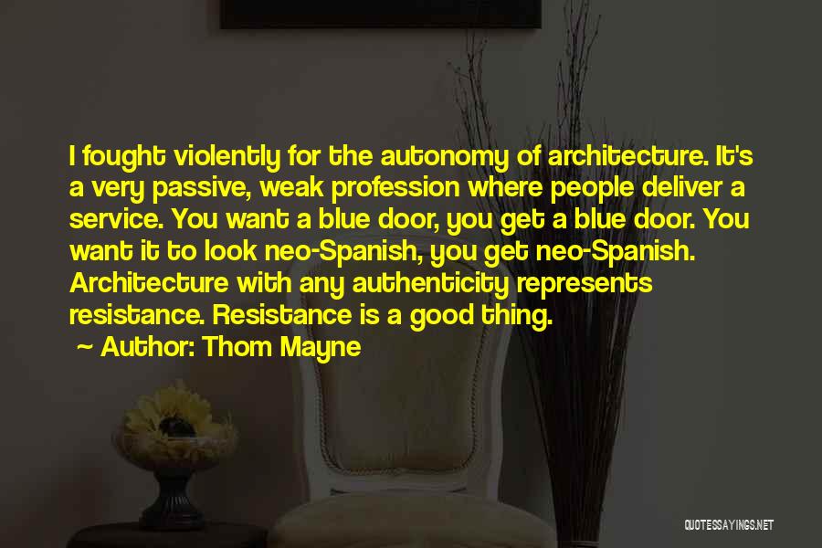 Thom Mayne Quotes 1690752