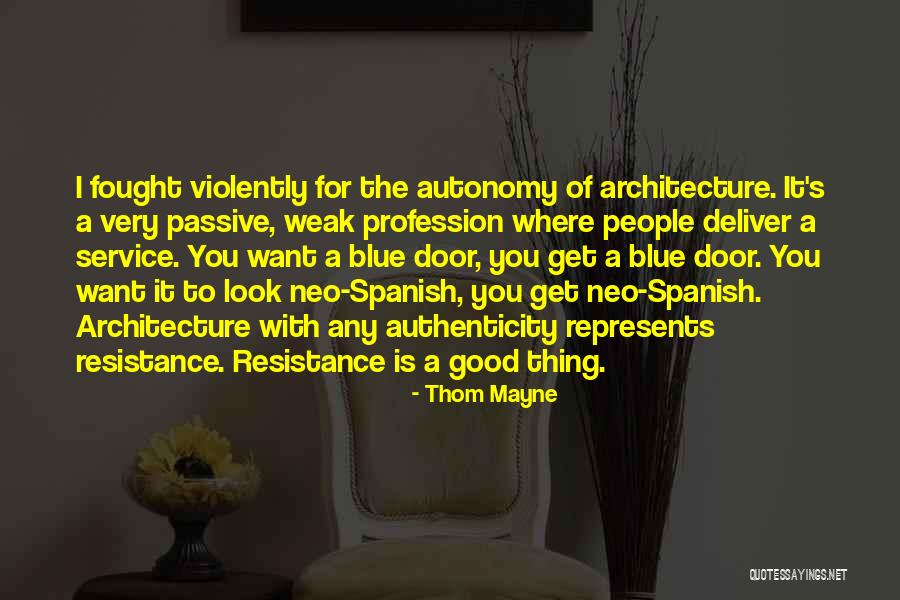 Thom Mayne Quotes 1690752