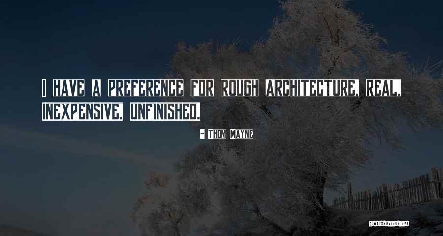 Thom Mayne Quotes 1752281