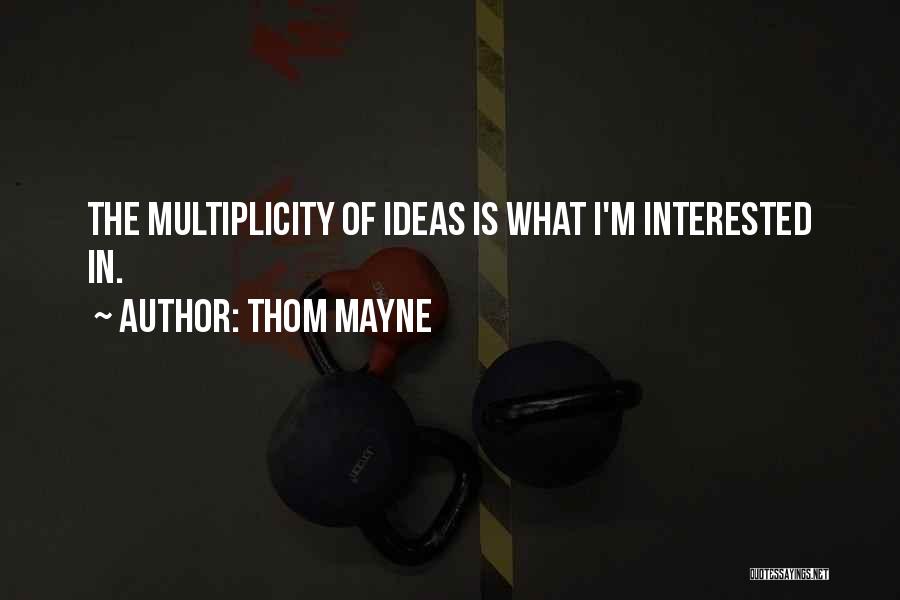 Thom Mayne Quotes 1937911