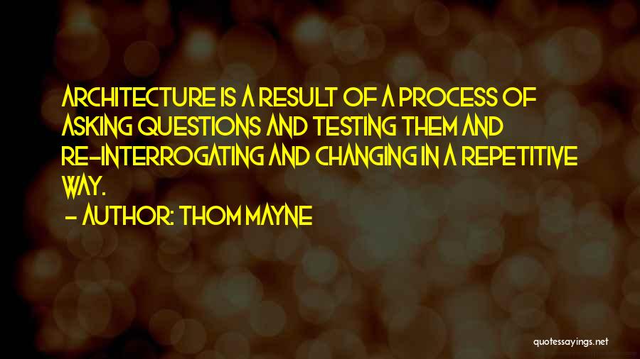 Thom Mayne Quotes 2267972