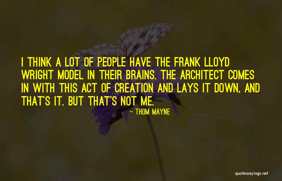 Thom Mayne Quotes 441478