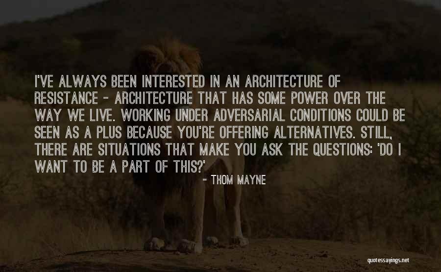 Thom Mayne Quotes 95221