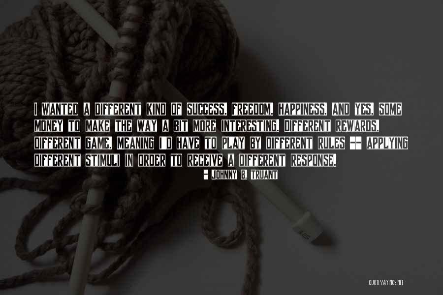 Thom Moser Quotes By Johnny B. Truant Thom Moser Quotes By Johnny B. Truant