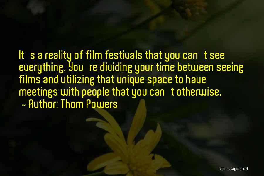 Thom Powers Quotes 156935