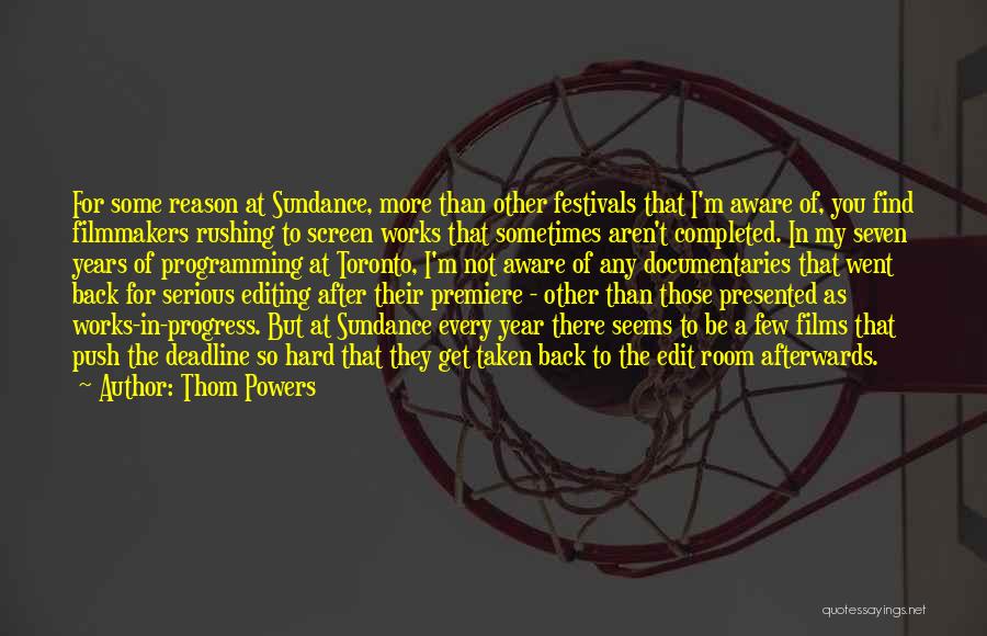 Thom Powers Quotes 579117