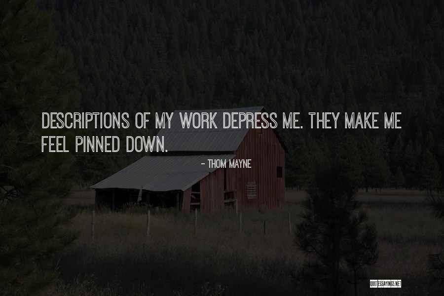 Thom Quotes By Thom Mayne Thom Quotes By Thom Mayne