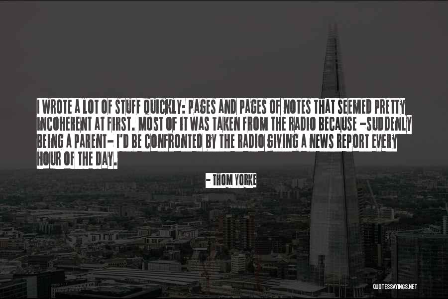 Thom Quotes By Thom Yorke Thom Quotes By Thom Yorke