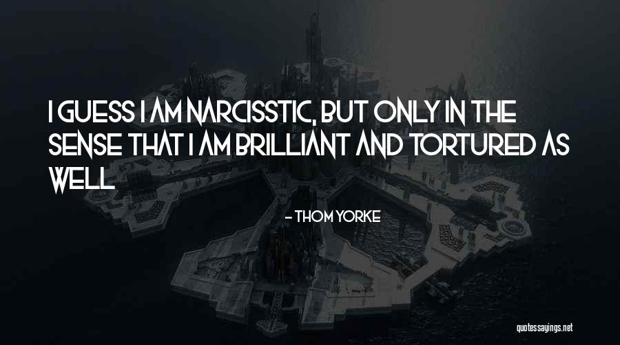 Thom Quotes By Thom Yorke Thom Quotes By Thom Yorke