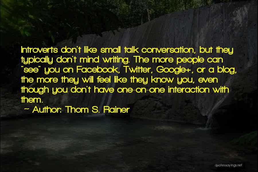 Thom Rainer Quotes By Thom S. Rainer