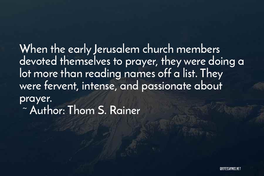 Thom Rainer Quotes By Thom S. Rainer