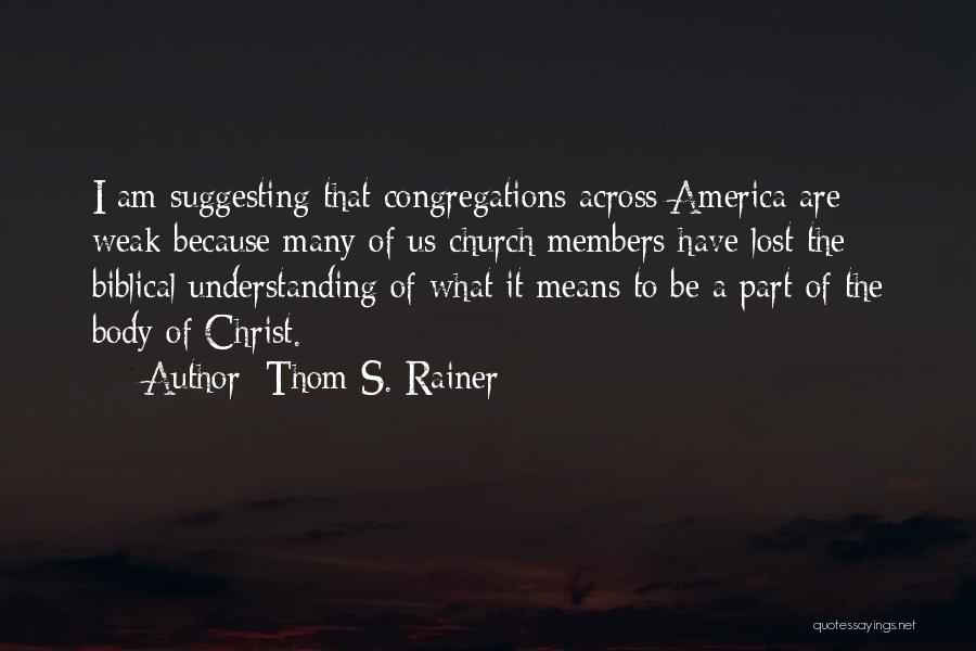 Thom Rainer Quotes By Thom S. Rainer