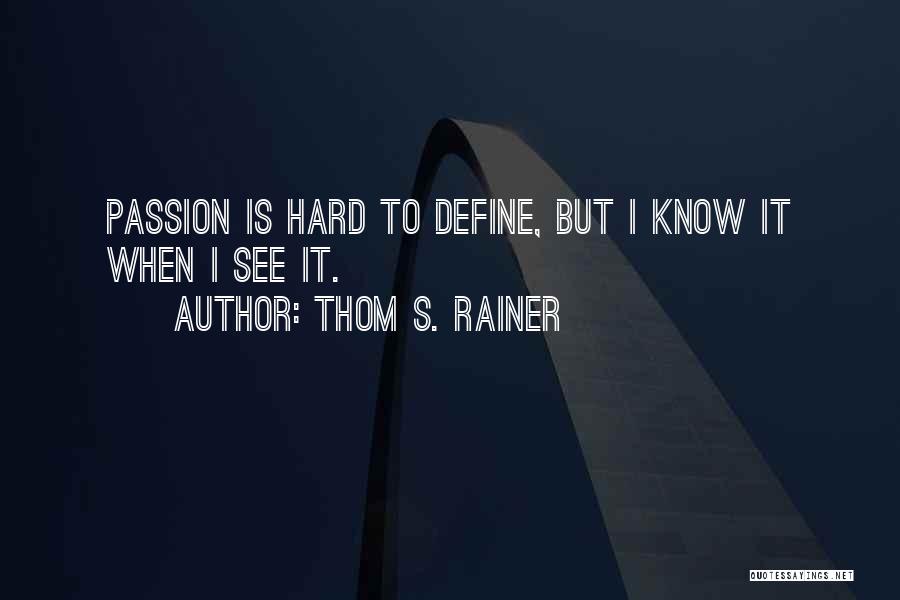 Thom S. Rainer Quotes 1724316