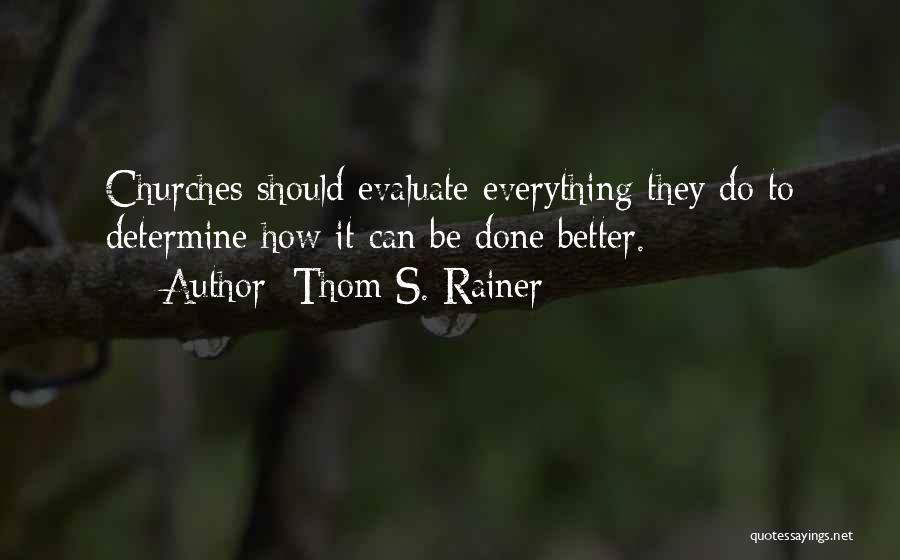 Thom S. Rainer Quotes 989200