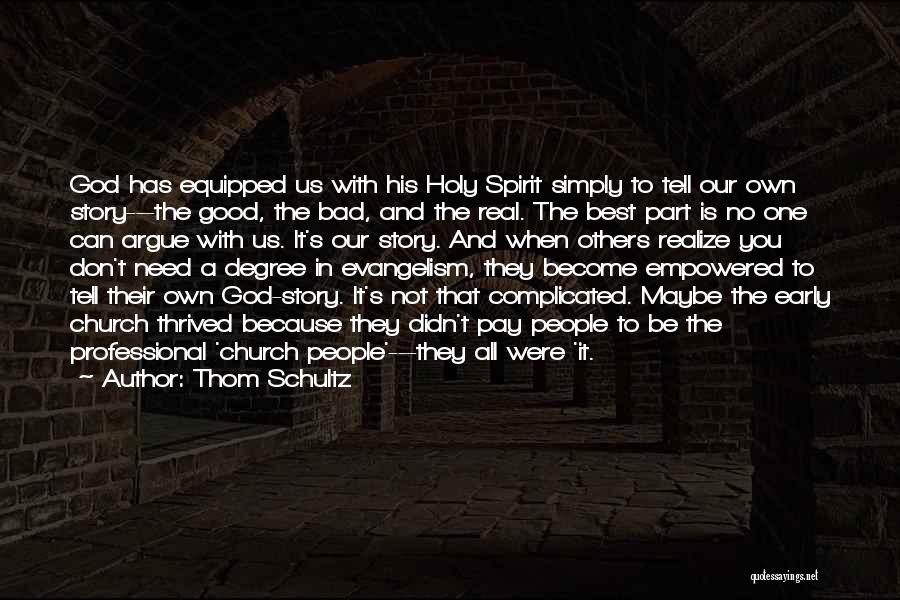 Thom Schultz Quotes 1934928