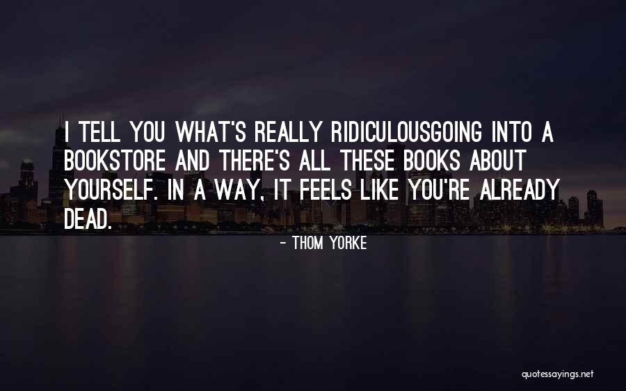 Thom Yorke Quotes 1203770 Thom Yorke Quotes 1203770