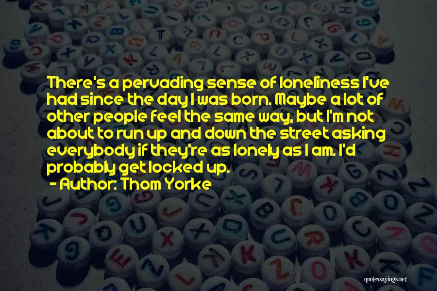 Thom Yorke Quotes 1371183