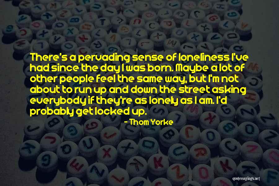 Thom Yorke Quotes 1371183 Thom Yorke Quotes 1371183